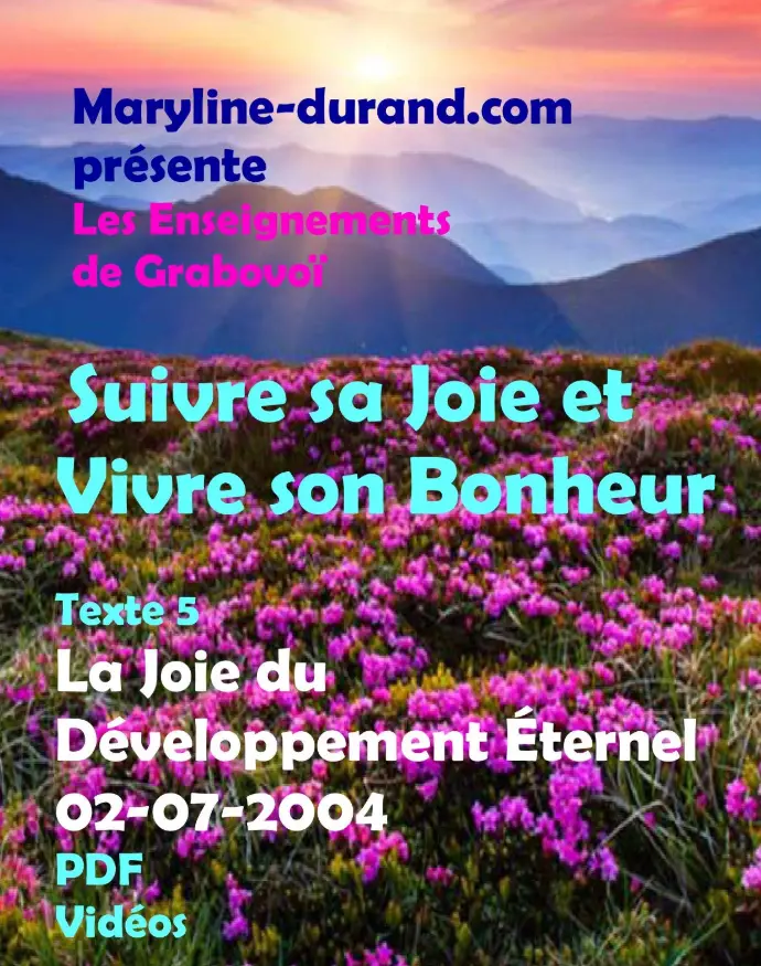 La Joie du Développement Eternel  02-07-2004