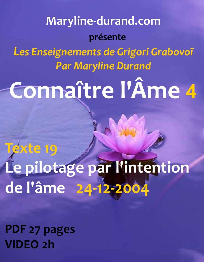 Le pilotage de l'Intention de l'Âme 24-12-2004