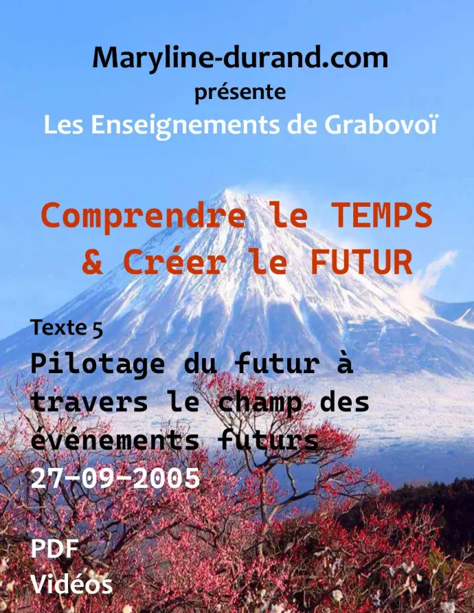 Pilotage du futur à travers le champ des événements futurs * 27-09-2005