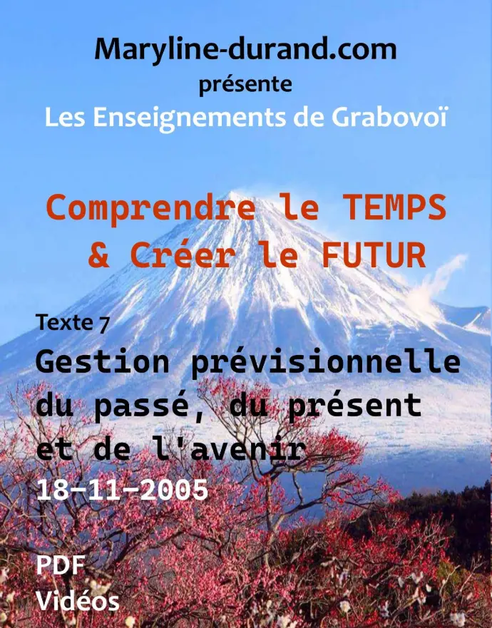 Gestion Prévisionnelle du passé, du présent et de l'avenir