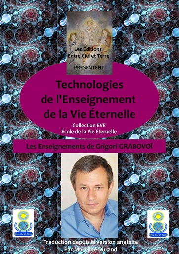 EVE 2/ Technologies de l'Enseignement de la Vie Éternelle, de Grigori GRABOVOÏ