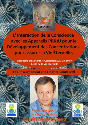 EVE 9/L'Interaction de la Conscience avec le PRK-1U, De Grigori GRABOVOÏ