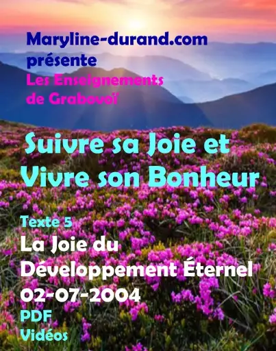 La Joie du Développement Eternel  02-07-2004