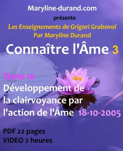 Développement de la clairvoyance par l'action de l'Âme * Texte 10 *